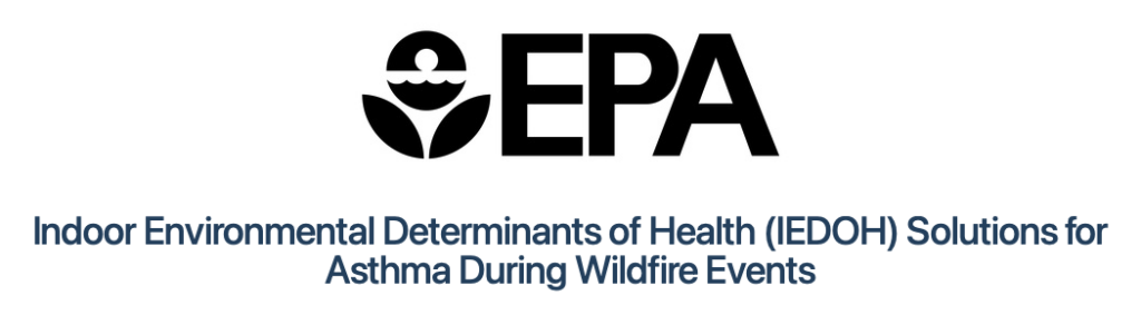 Indoor Environmental Determinants of Health (IEDOH) Solutions for Asthma During Wildfire Events